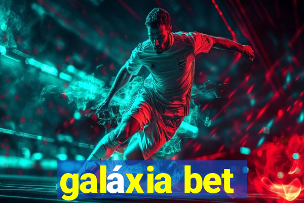 galáxia bet